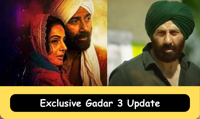 Gadar 3 Update