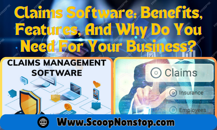 Claims Software Benefits